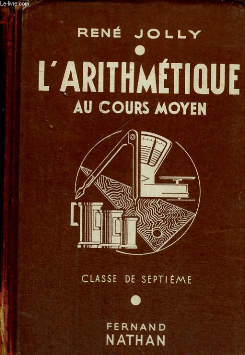 L'ARITHMETIQUE AU COURS MOYEN. CLASSE DE SEPTIEME. 87e EDITION.