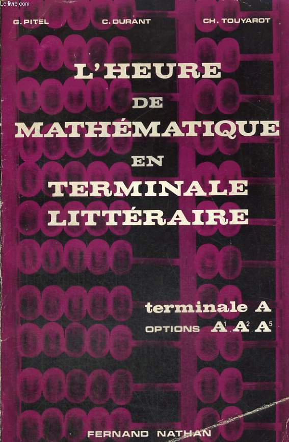 L'HEURE DE MATHEMATIQUE EN TERMINALE LITTERAIRE. TERMINALE A, OPTIONS A1, A2, A5.