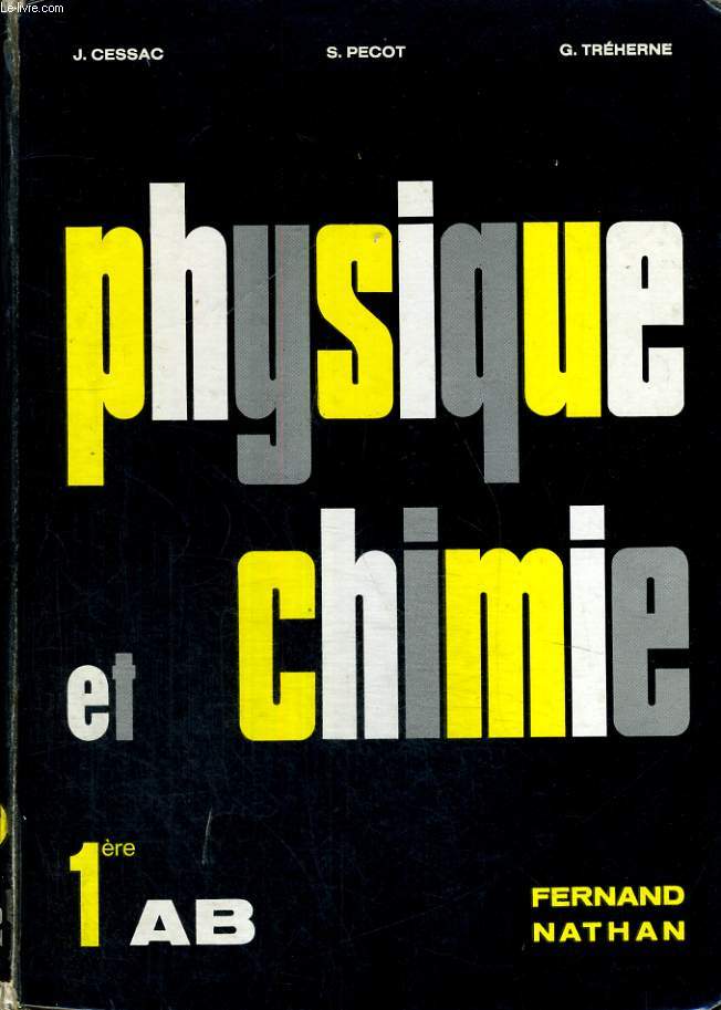 PHYSIQUE ET CHIMIE - CLASSES DE PREMIER A ET B - PROGRAMME 1966