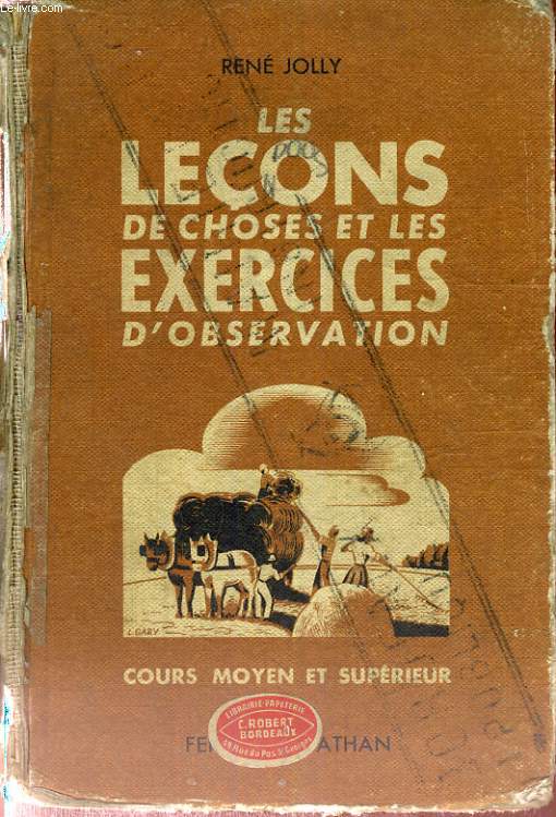 LES LECONS DE CHOSES ET LES EXERCICES D'OBSERVATION - COURS MOYEN ET SUPERIEUR - QUATRE - VINGT - DEUXIEME EDITION