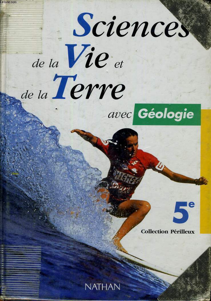 SCIENCES DE LA VIE ET DE LA TERRE AVEC GEOLOGIE - 5 - COLLECTION PERILLEUX - NOUVEAU PROGRAMME 1997