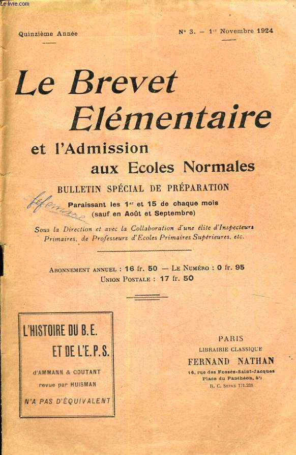 LE BREVET ELEMENTAIRE ET L'ADMISSION AUX ECOLES NORMALE - BULLETIN SPECIAL DE PREPARATION - QUINZIEME ANNEE - N3 - 1ER NOVEMBRE 1924