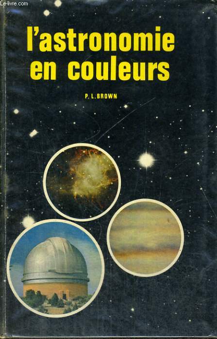ASTRONOMIE EN COULEURS - DISTANCES STELLAIRES - LE CIEL NOCTURNE