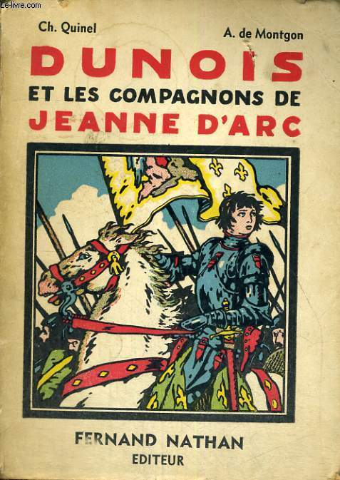 DUNOIS ET LES COMPAGNONS DE JEANNE D'ARC