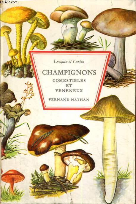 CHAMPIGNONS COMESTIBLES ET VENENEUX - 343 ILLUSTRATIONS EN COULEURS DE EDGAR HAHNEWALD - EDITION REVUE ET COMPLETEE