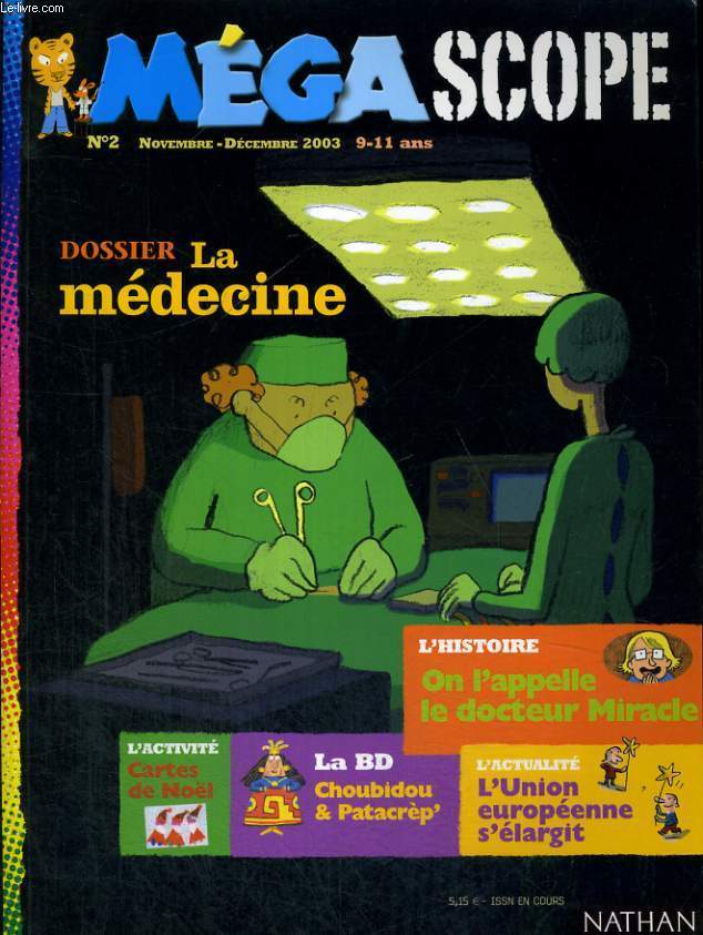 MEGASCOPE - N2 NOVEMBRE - DECEMBRE 2003 - 9/11 ANS - DOSSIER LA MEDECINE