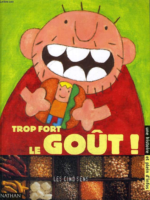 TROP FORT LE GOUT - LES CINQ SENS - UNE HISTOIRE ET PLEINS D'INFOS - CROCOSCOPE - LES PREMIERS LIVRES A DEVORER TOUT SEUL