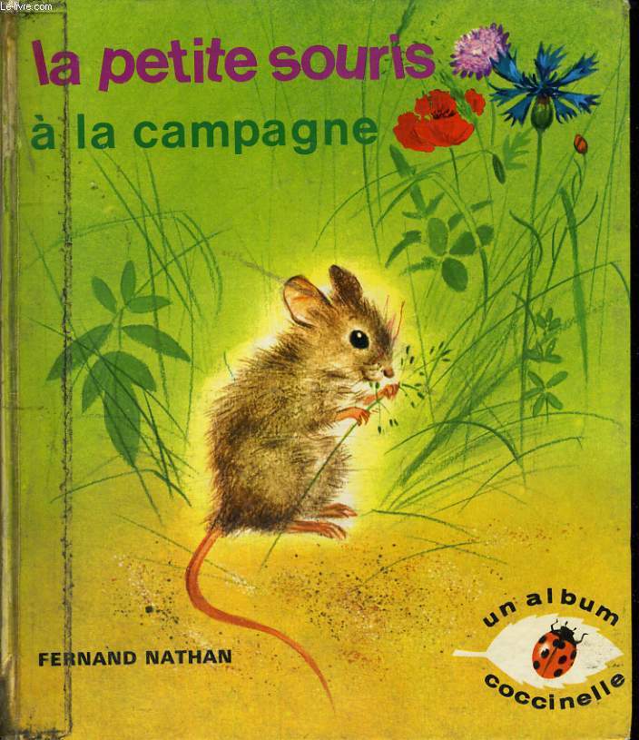 LA PETITE SOURIS A LA CAMPAGNE - LES ALBUMS COCCINELLE