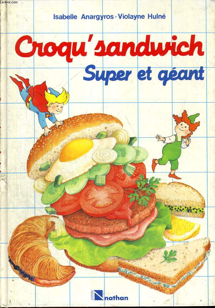 CROQU'SANDWICH - SUPER GEANT - COLLECTION CROQU'MARMITE.