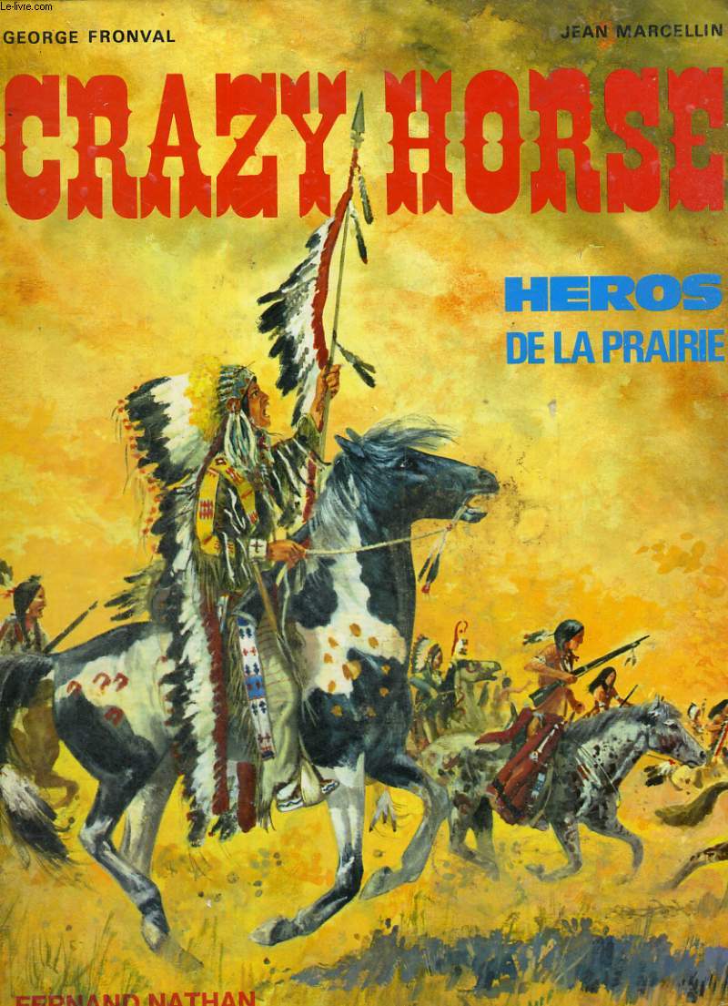 CRAZY HORSE - HEROS DE LA PRAIRIE