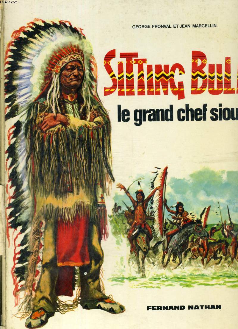 SITING BULL - LE GRAND CHEF SIOUX