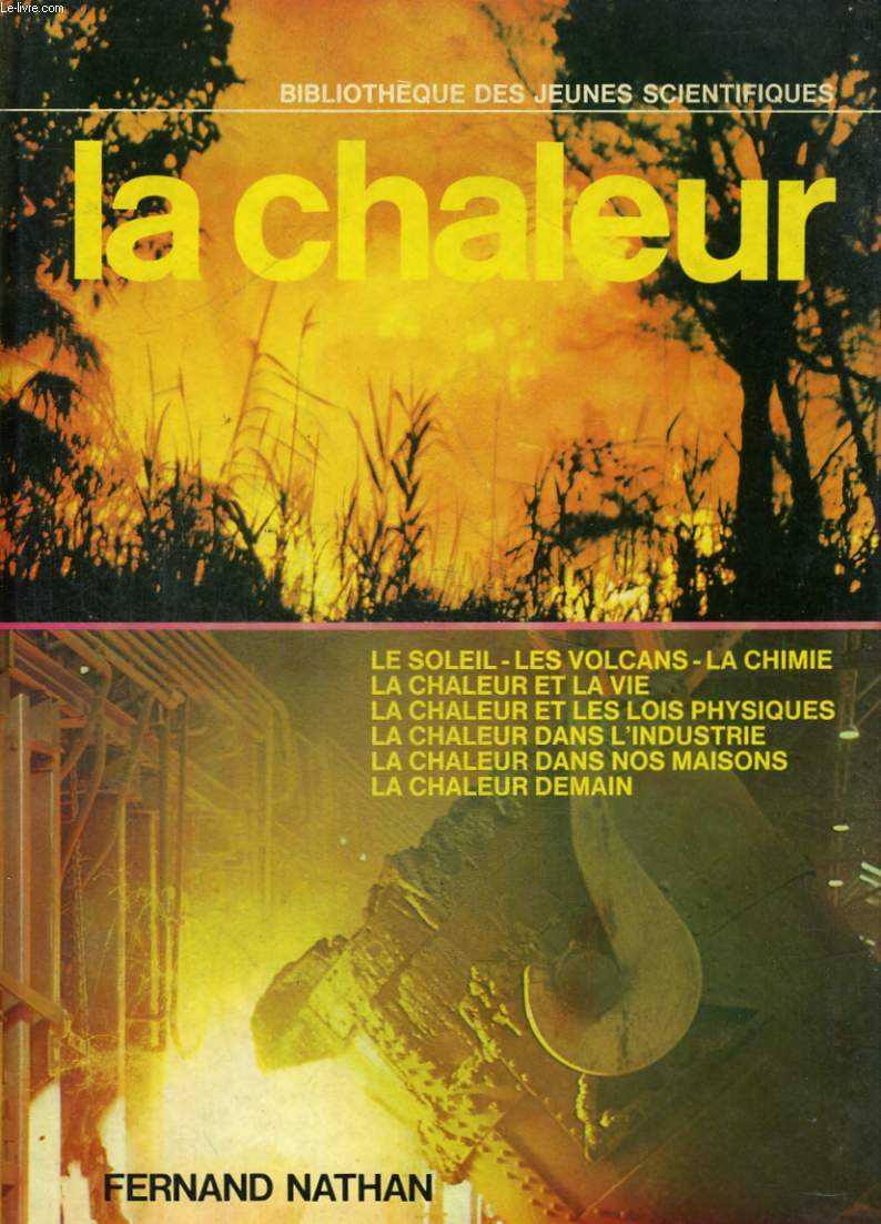 LA CHALEUR - BIBLIOTHEQUE DES JEUNES SCIENTIFIQUES