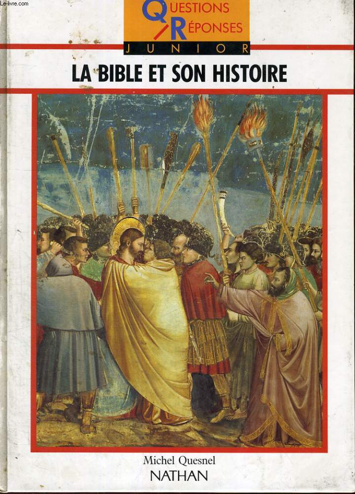 LA BIBLE ET SON HISTOIRE - QUESTIONS REPONSES JUNIOR