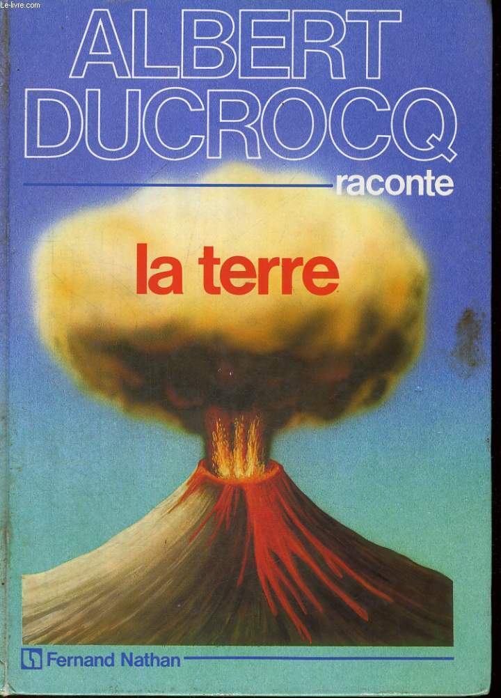 A. DUCROCQ RACONTE LA TERRE