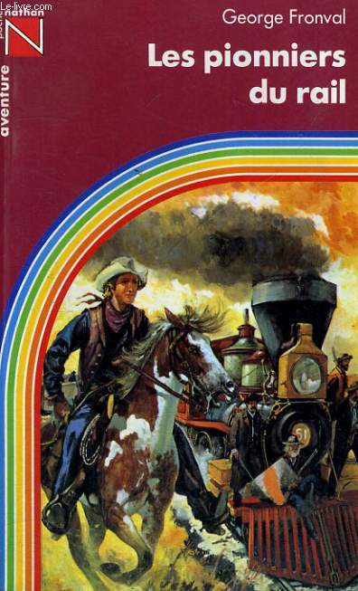 LES PIONNIERS DU RAIL