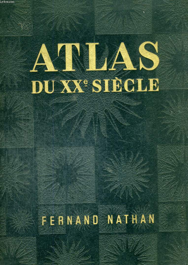 ATLAS DU XX SIECLE - AVEC 85 PLANCHES,COMPRENANT 340 CARTES, CARTONS ET PLANS DE DETAIL, ET 170 PHOTOGRAPHIES EN COULEURS