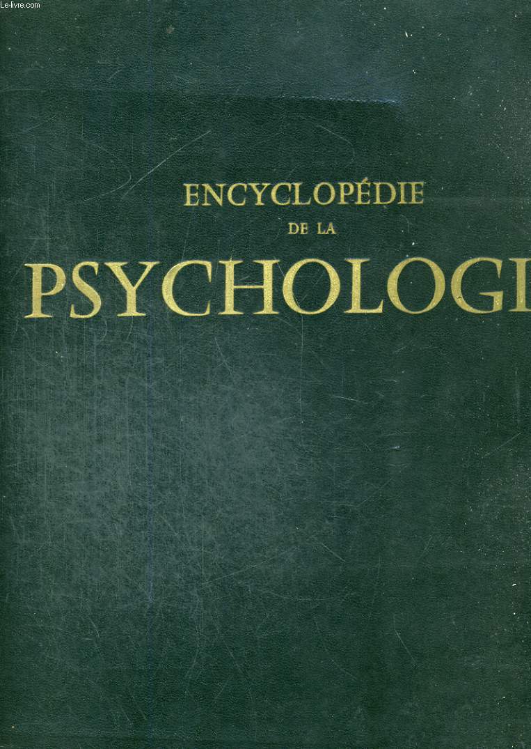ENCYCLOPEDIE DE LA PSYCHOLOGIE - TOME 1