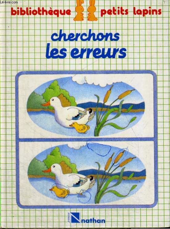 CHERCHONS LES ERREURS - DE 2 A 5 ANS - BIBLIOTHEQUE PETITS LAPINS
