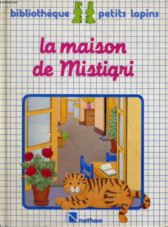 LA MAISON DE MISTIGRI - DE 3 A 6 ANS - BIBLIOTHEQUE PETITS LAPINS