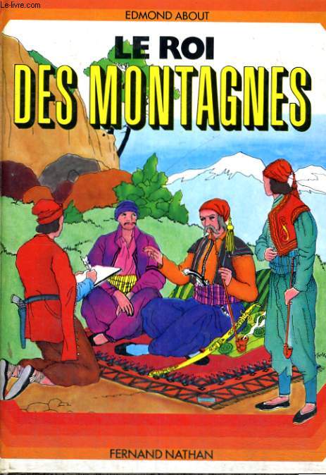 LE ROI DES MONTAGNES - A PARTIR DE 10 ANS.