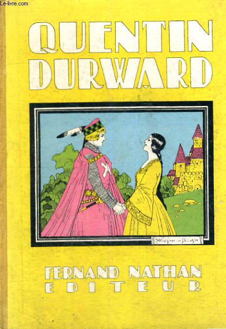 QUENTIN DURWARD - NOUVELLE EDITION