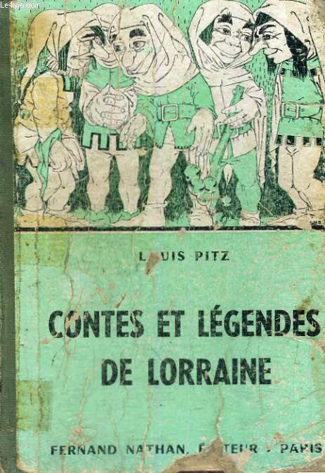 CONTES ET LEGENDES DE LORRAINE - COLLECTION DES CONTES ET LEGENDES DE TOUS LES PAYS