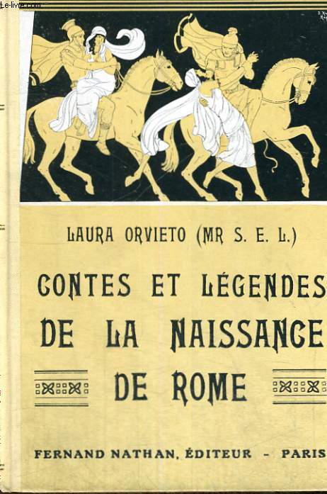 CONTES ET LEGENDES DE LA NAISSANCE DE ROME - COLLECTION DES CONTES ET LEGENDES DE TOUS LES PAYS