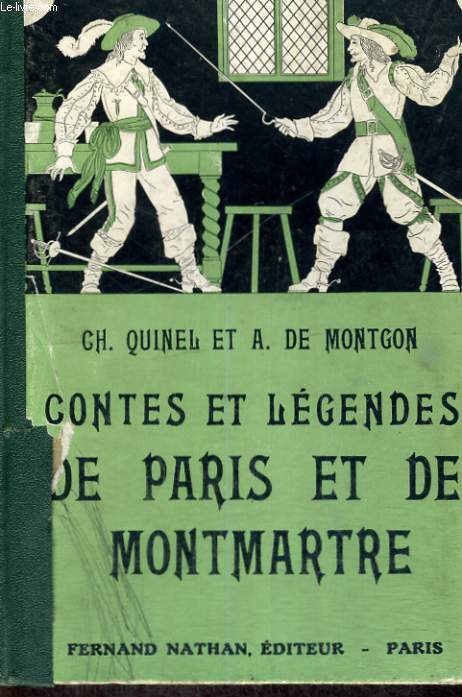 CONTES ET LEGENDES DE PARIS ET DE MONTMARTRE SIXIEME EDITION - COLLECTION DES CONTES ET LEGENDES DE TOUS LES PAYS