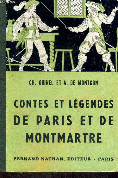 CONTES ET LEGENDES DE PARIS ET DE MONTMARTRE - COLLECTION DES CONTES ET LEGENDES DE TOUS LES PAYS