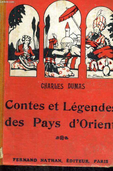 CONTES ET LEGENDES DES PAYS D'ORIENT - NOUVELLE EDITION - COLLECTION DE CONTES ET LEGENDES DE TOUS LES PAYS