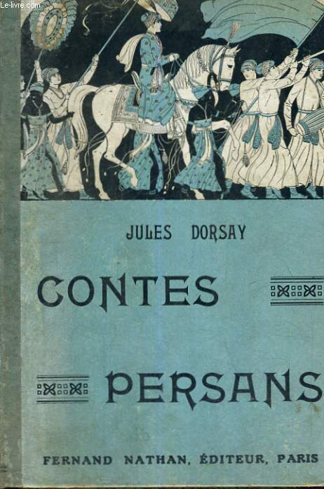 CONTES PERSANS - NOUVELLE EDITION - COLLECTIONS DES CONTES ET LEGENDES DE TOUS LES PAYS