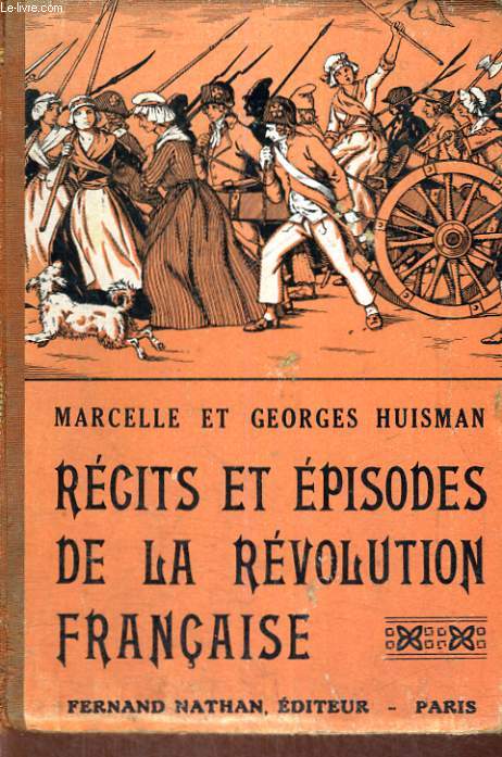 RECITS ET EPISODES DE LA REVOLUTION FRANCAISE - NOUVELLE EDITION - COLLECTION DES CONTES ET LEGENDES DE TOUS LES PAYS.