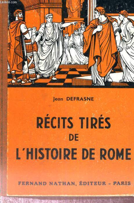 RECITS TIRES DE L'HISTOIRE DE ROME - COLLECTION DES CONTES ET LEGENDES DE TOUS LES PAYS