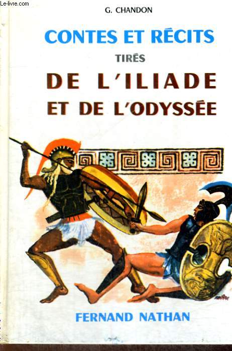 CONTES ET RECITS TIRES DE L'ILIADE ET DE L'ODYSSEE - COLLECTION DES CONTES ET LEGENDES DE TOUS LES PAYS