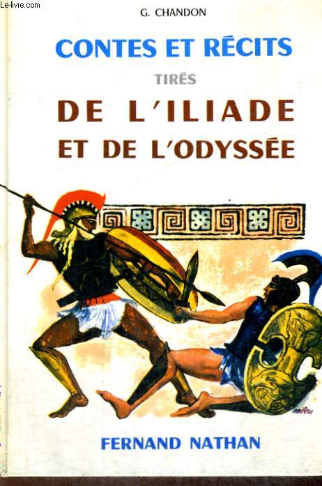 CONTES ET RECITS TIRES DE L'ILIADE ET DE L'ODYSSEE - COLLECTION DES CONTES ET LEGENDES DE TOUS LES PAYS