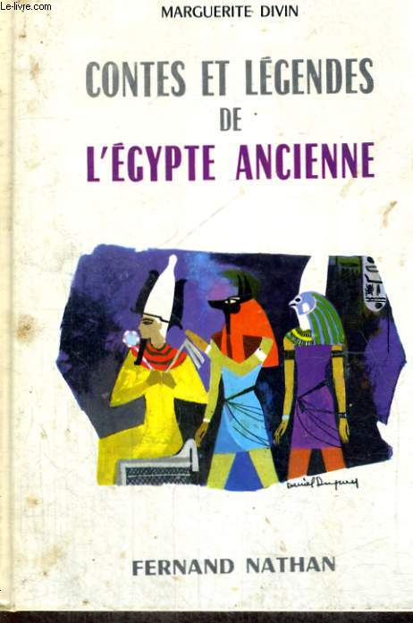 CONTES ET LEGENDES DE L'EGYPTE ANCIENNE - COLLECTION DES CONTES ET LEGENDES DE TOUS LES PAYS