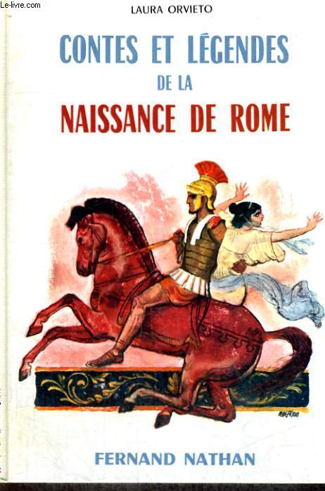 CONTES ET LEGENDES DE LA NAISSANCE DE ROME - COLLECTION DES CONTES ET LEGENDES DE TOUS LES PAYS