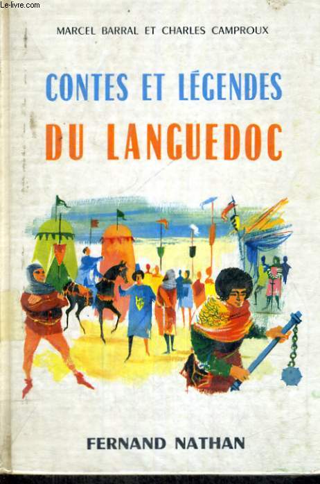 CONTES ET LEGENDES DU LANGUEDOC - COLLECTION DES CONTES ET LEGENDES DE TOUS LES PAYS