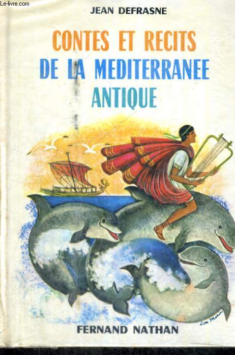 CONTES ET RECITS DE LA MEDITERRANEE ANTIQUE - COLLECTION DES CONTES ET LEGENDES DE TOUS LES PAYS