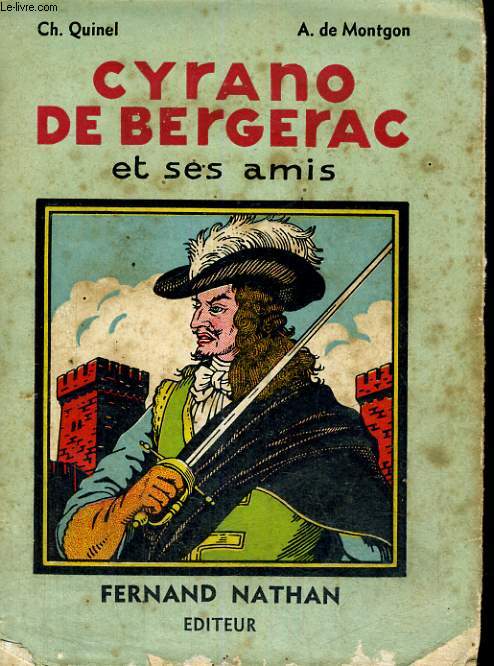 CYRANO DE BERGERAC ET SES AMIS - TROISIEME EDITION