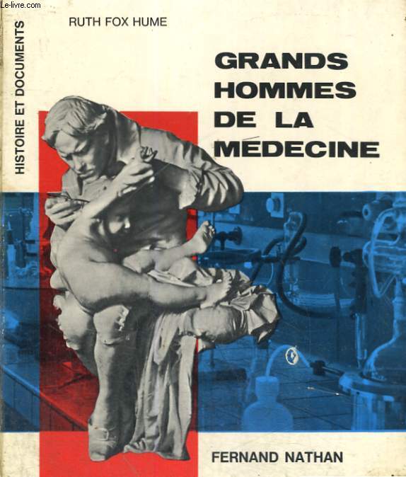 GRANDS HOMMES DE LA MEDECINE