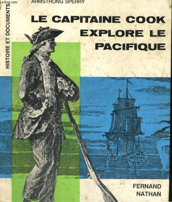 LE CAPITAINE COOK EXPLORE LE PACIFIQUE