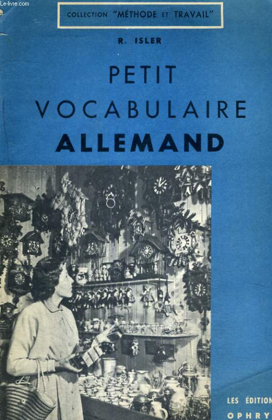 PETIT VOCABULAIRE ALLEMAND - COLLECTION METHODE ET TRAVAIL