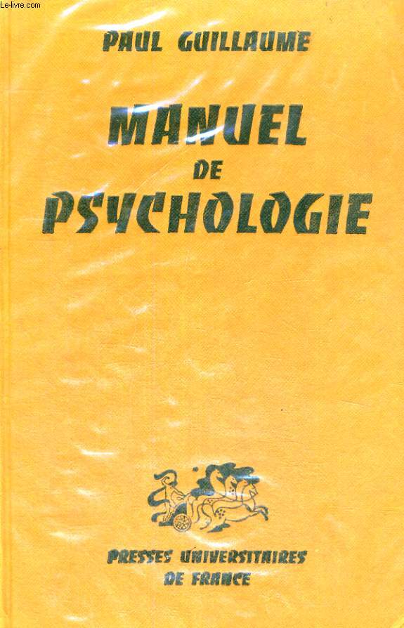 MANUEL DE PSYCHOLOGIE - DIXIEME EDITION
