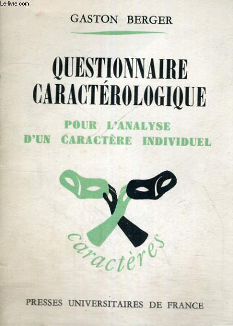 QUESTIONNAIRE CARACTEROLOGIQUE POUR L'ANALYSE D'UN CARACTERE INDIVIDUEL