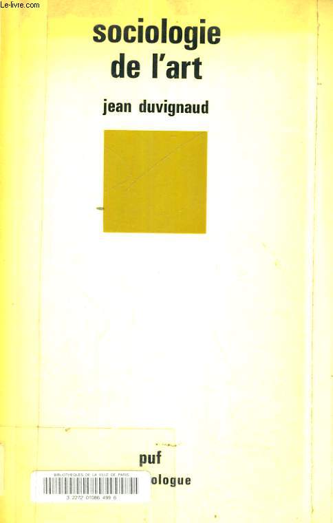 SOCIOLOGIE DE L'ART - LE SOCIOLOGUE