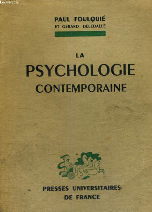 LA PSYCHOLOGIE CONTEMPORAINE - AVEC LA COLLABORATION DE G. DELEDALLE