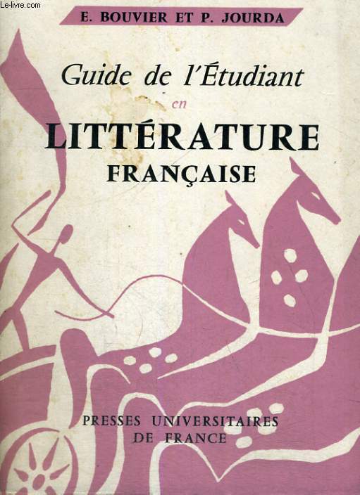 GUIDE DE L'ETUDIANT EN LITTERATURE FRANCAISE - QUATRIEME EDITION REVUE ET AUGMENTEE