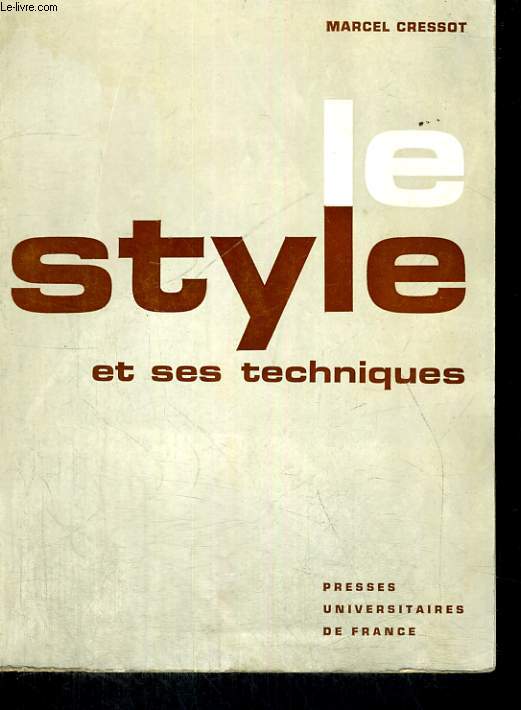 LE STYLE ET SES TECHNIQUES - PRECIS D'ANALYSE STYLISTIQUE - SEPTIEME EDITION REVUE PAR L. GALLO