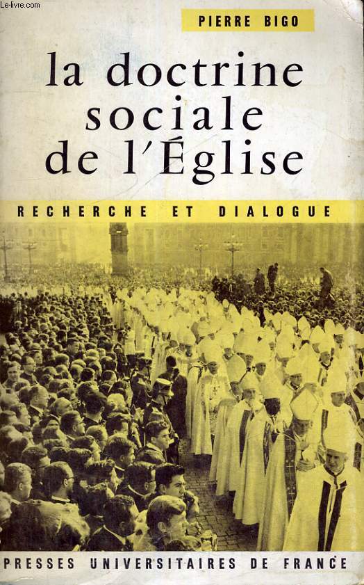 LA DOCTRINE SOCIALE DE L'EGLISE - RECHERCHE ET DIALOGUE